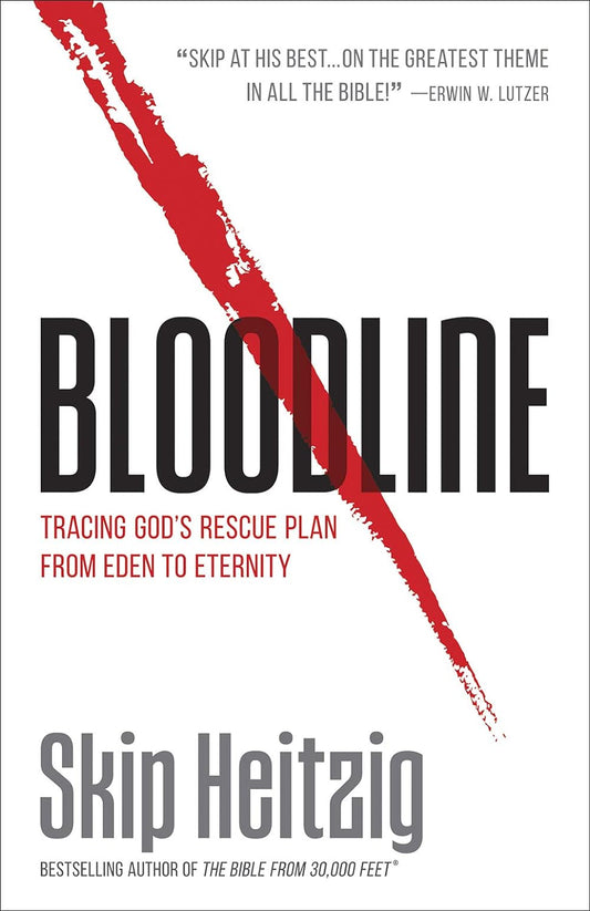 Bloodline: Tracing God's Rescue Plan from Eden to Eternity