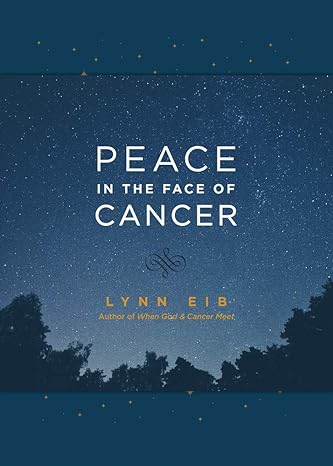 Peace in the Face of Cancer