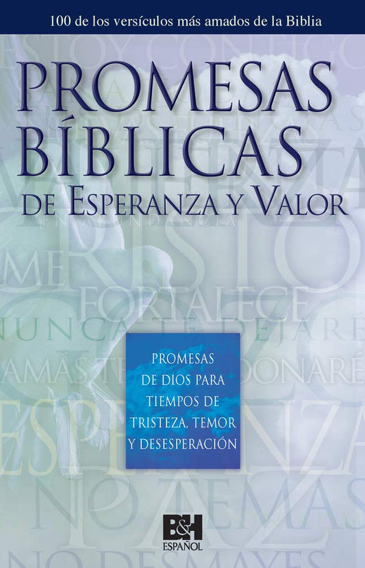 Promesas bíblicas de esperanza y valor: 100 de los versículos más amados de la Biblia (Spanish Edition)