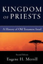 Kingdom of Priests: A History of Old Testament Israel