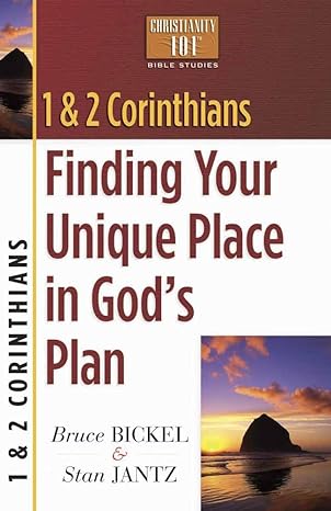 1 and 2 Corinthians: Finding Your Unique Place in God's Plan (Christianity 101 Bible Studies)
