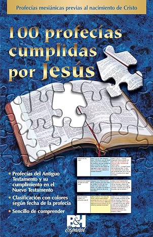 100 profecías cumplidas por Jesús: Profecías mesiánicas previas al nacimiento de Cristo (Spanish Edition)