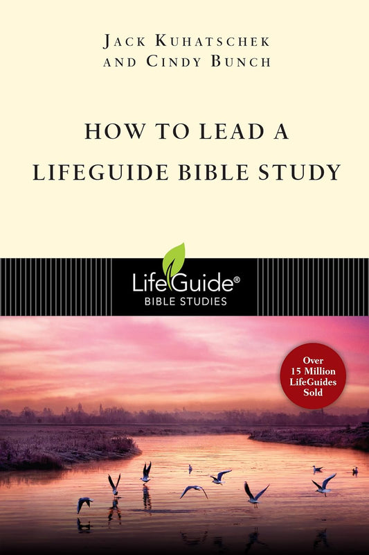 How to Lead a LifeGuide® Bible Study (LifeGuide Bible Studies)