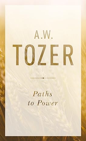 Paths to Power: Living in the Spirit's Fullness