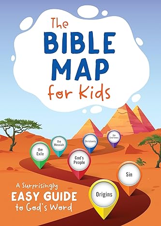 The Bible Map for Kids: A Surprisingly Easy Guide to God’s Word