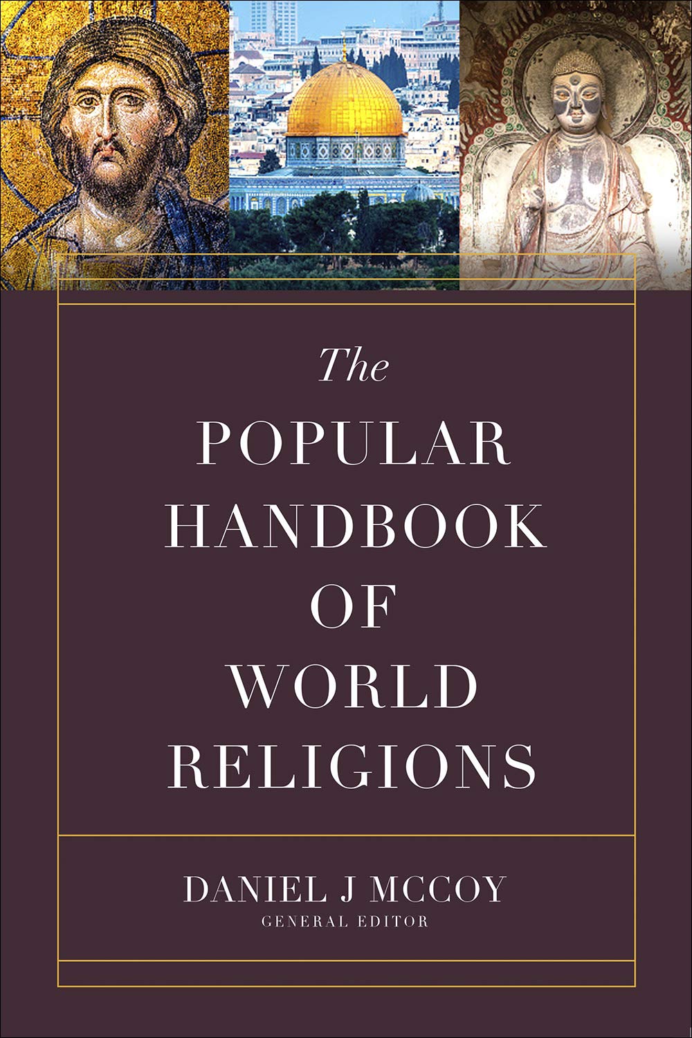 The Popular Handbook of World Religions (Harvest Handbook™)