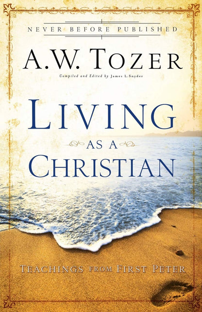 Living as a Christian (Teaching from First Peter)