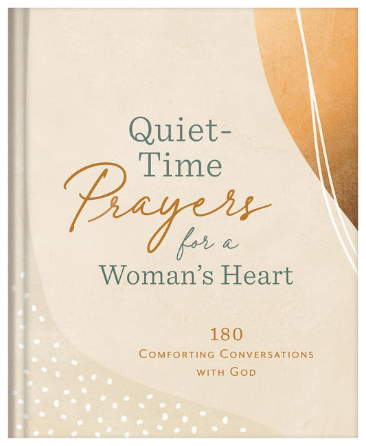 Quiet-Time Prayers for a Woman's Heart