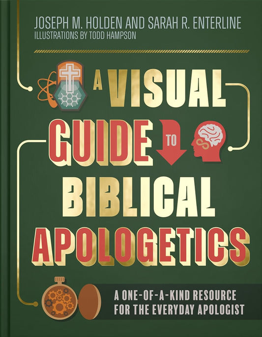 A Visual Guide to Biblical Apologetics: A One-of-a-Kind Resource for the Everyday Apologist