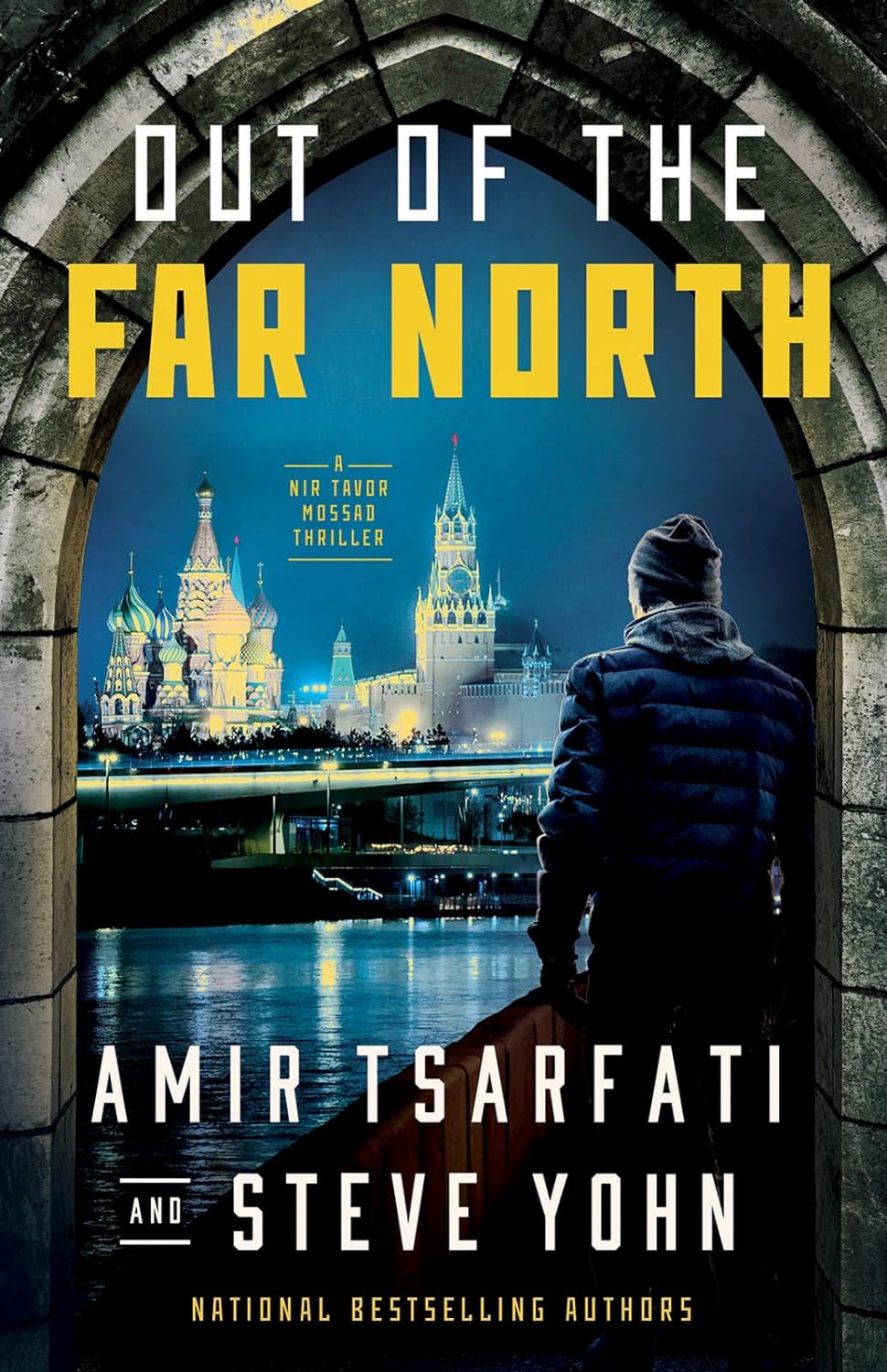 Out of the Far North (A Nir Tavor Mossad Thriller)