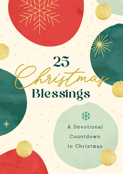 25 Christmas Blessings: A Devotional Countdown to Christmas