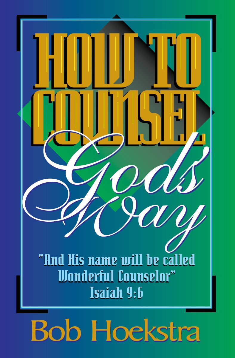 How to Counsel God's Way