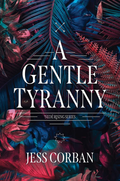 A Gentle Tyranny (Nede Rising Series)