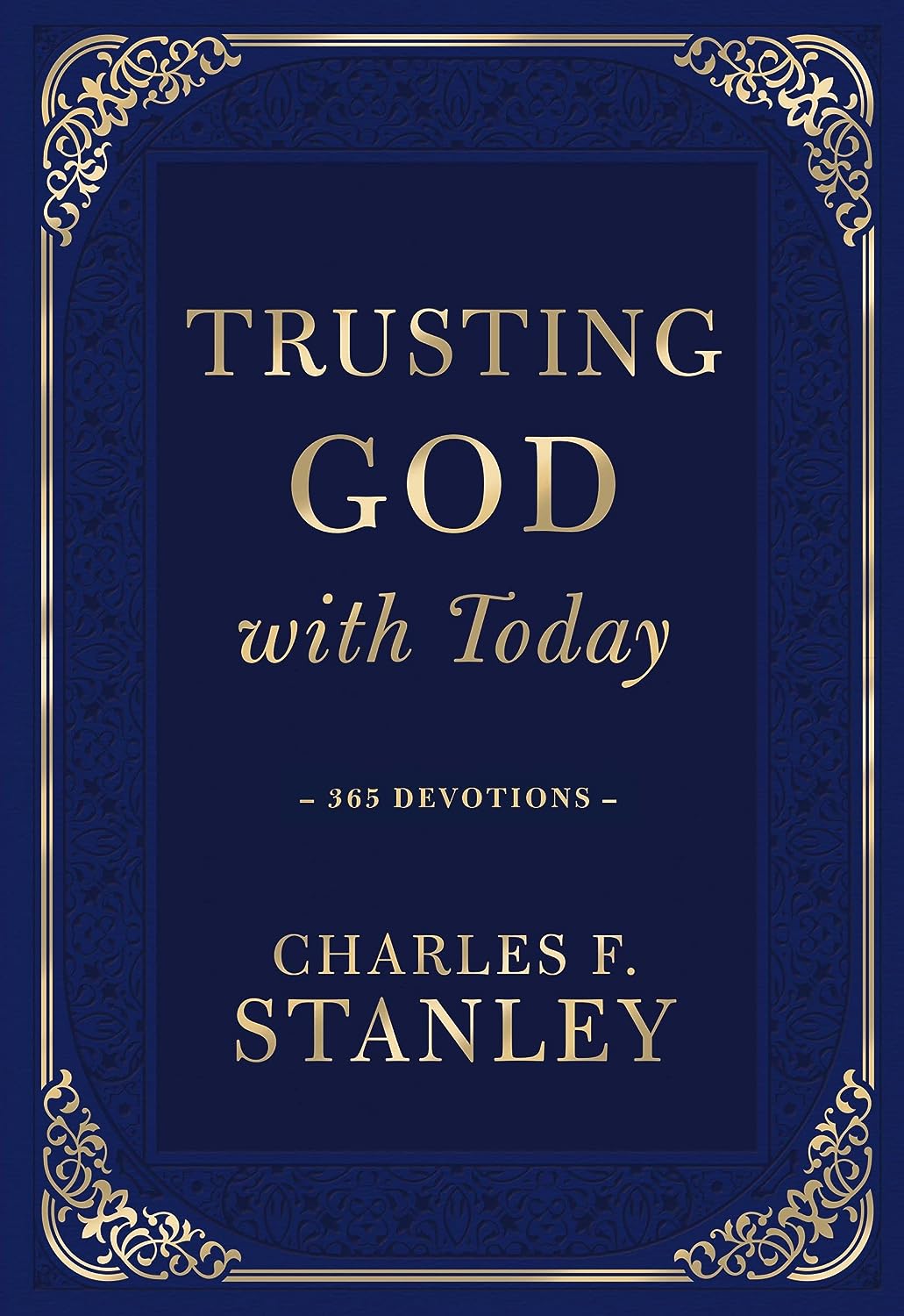 Trusting God with Today: 365 Devotions