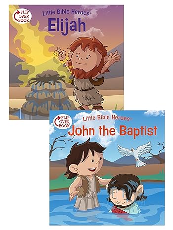 Elijah/John the Baptist Flip-Over Book (Little Bible Heroes™)
