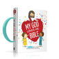 My God Loves Me Bible: Wonderful Bible Stories That Tell of God’s Love for You