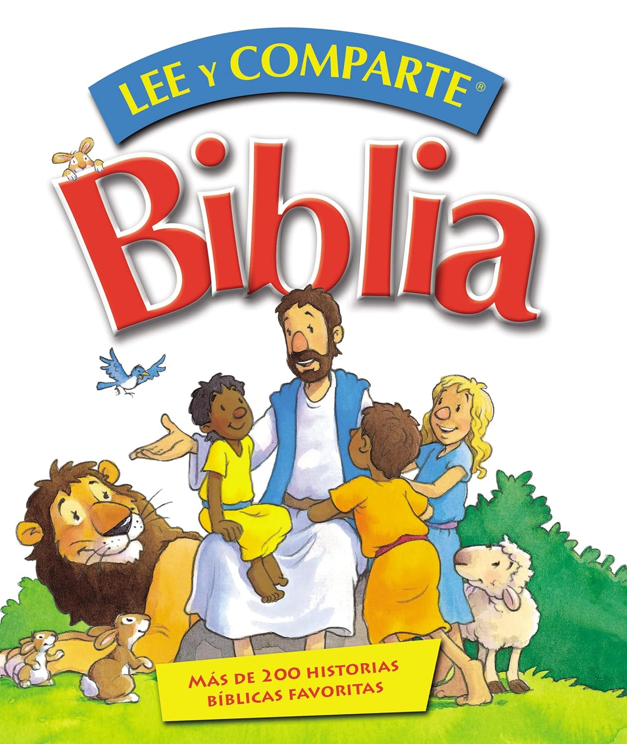 Biblia lee y comparte: Más de 200 historias bíblicas favoritas (Spanish Edition)