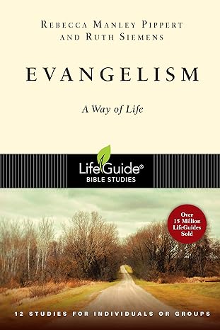 Evangelism: A Way of Life (LifeGuide Bible Studies)