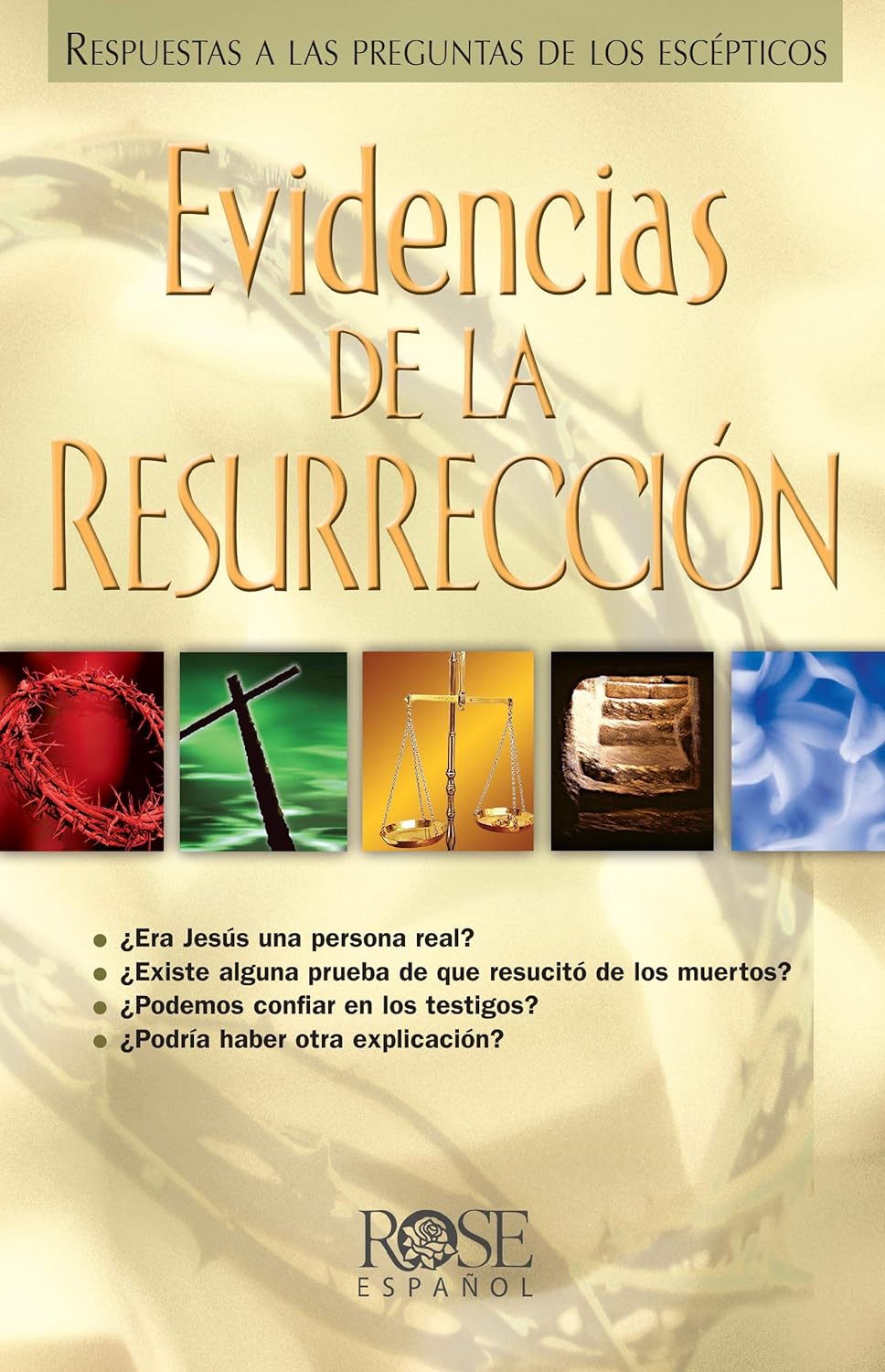 Evidencias de la Resurrección: Respuestas a las preguntas de los escépticos (Spanish Edition)