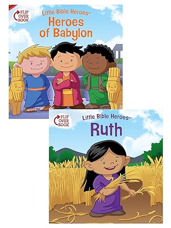 Heroes of Babylon/Ruth Flip-Over Book (Little Bible Heroes™)