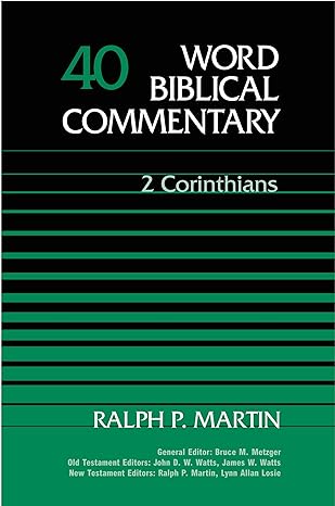 Word Biblical Commentary Vol. 40, 2 Corinthians