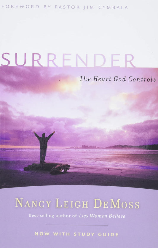 Surrender: The Heart God Controls (Revive Our Hearts Series)