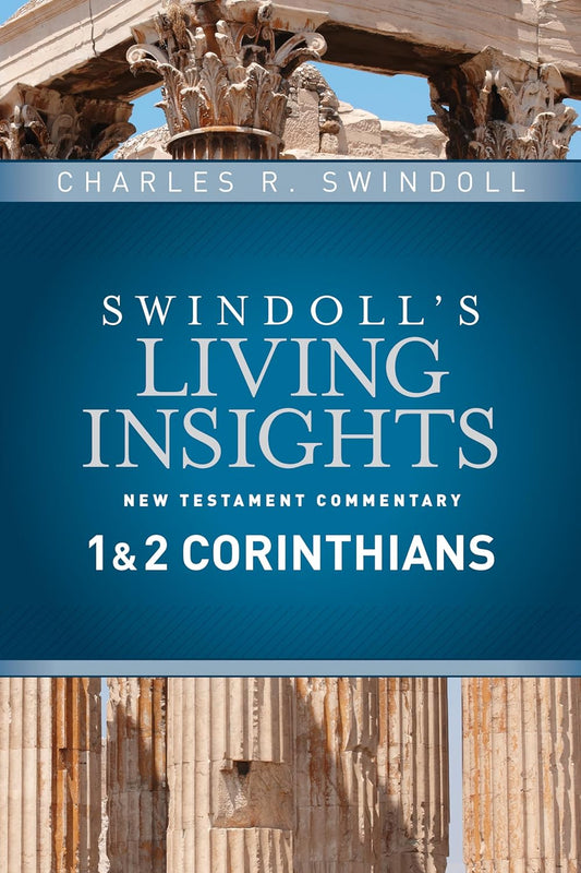 Insights on 1 & 2 Corinthians (Swindoll's Living Insights New Testament Commentary)