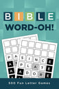 Bible Word-Oh!: 500 Fun Letter Games