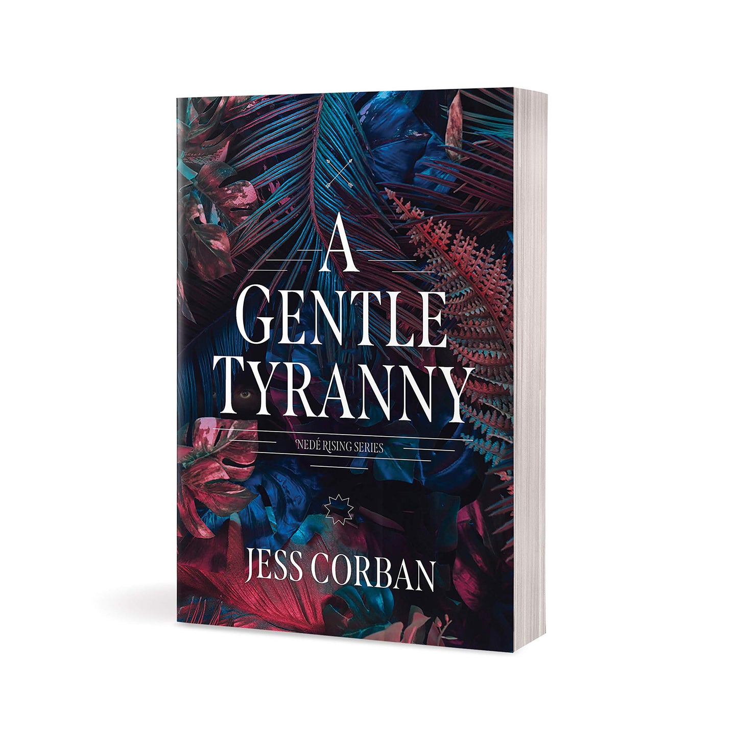 A Gentle Tyranny (Nede Rising Series)