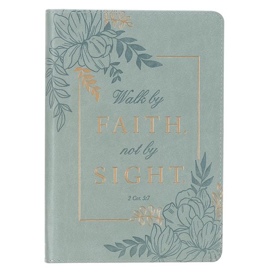 JOURNAL-WALK BY FAITH NOT BY SIGHT