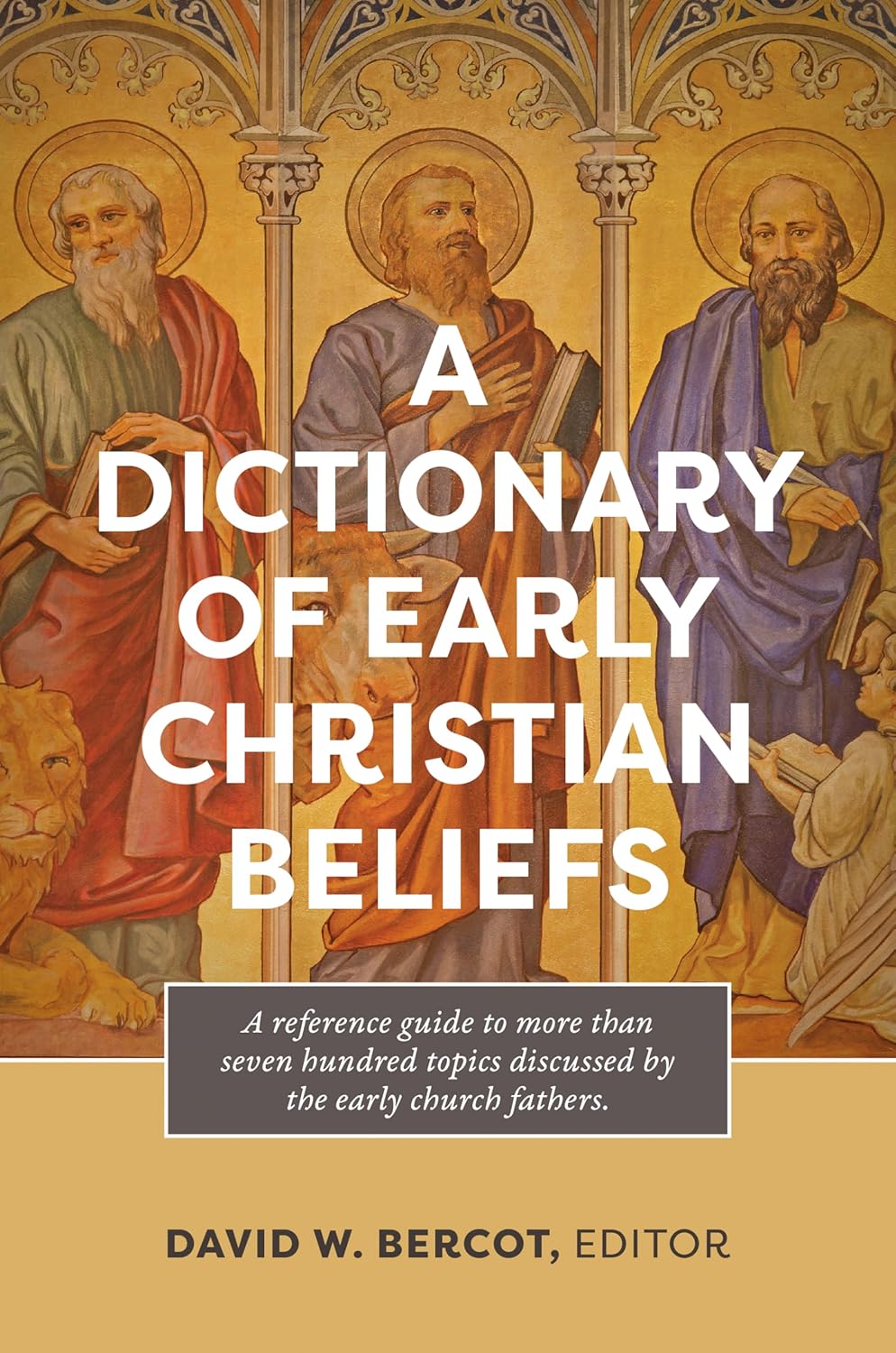 A Dictionary of Early Christian Beliefs