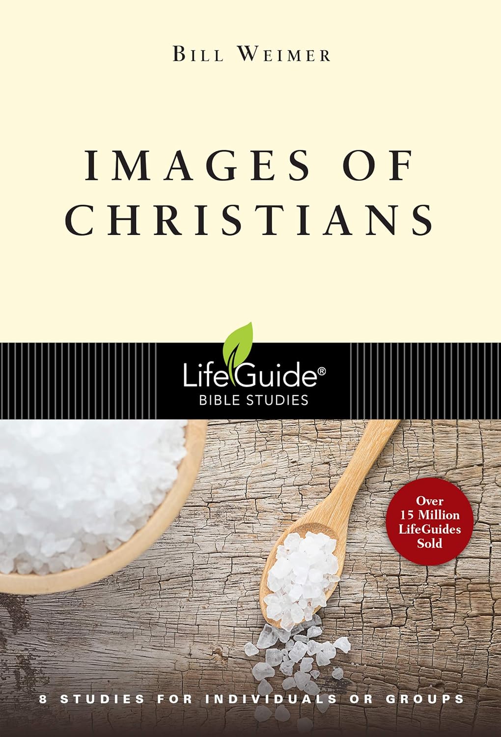 Images of Christians: 8 Studies for Individuals or Groups (LifeGuide Bible Studies)
