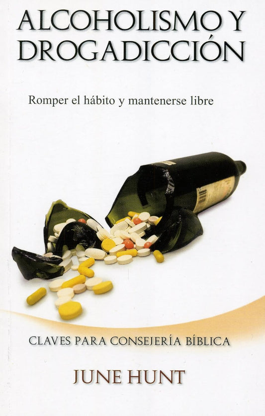 Alcoholismo y Drogadicción (Spanish Edition)