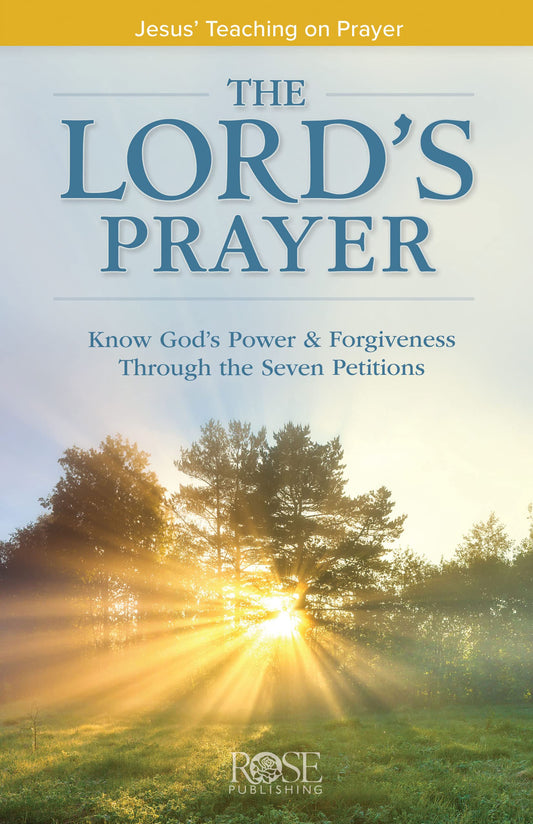 PAMPHLET- The Lord's Prayer: Jesus' Teaching on Prayer