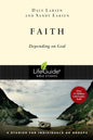 Faith: Depending on God (LifeGuide Bible Studies)