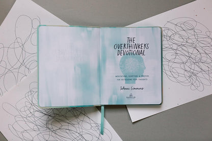 The Overthinker's Devotional: Meditations, Scripture, and Prayers for Refocusing Your Thoughts