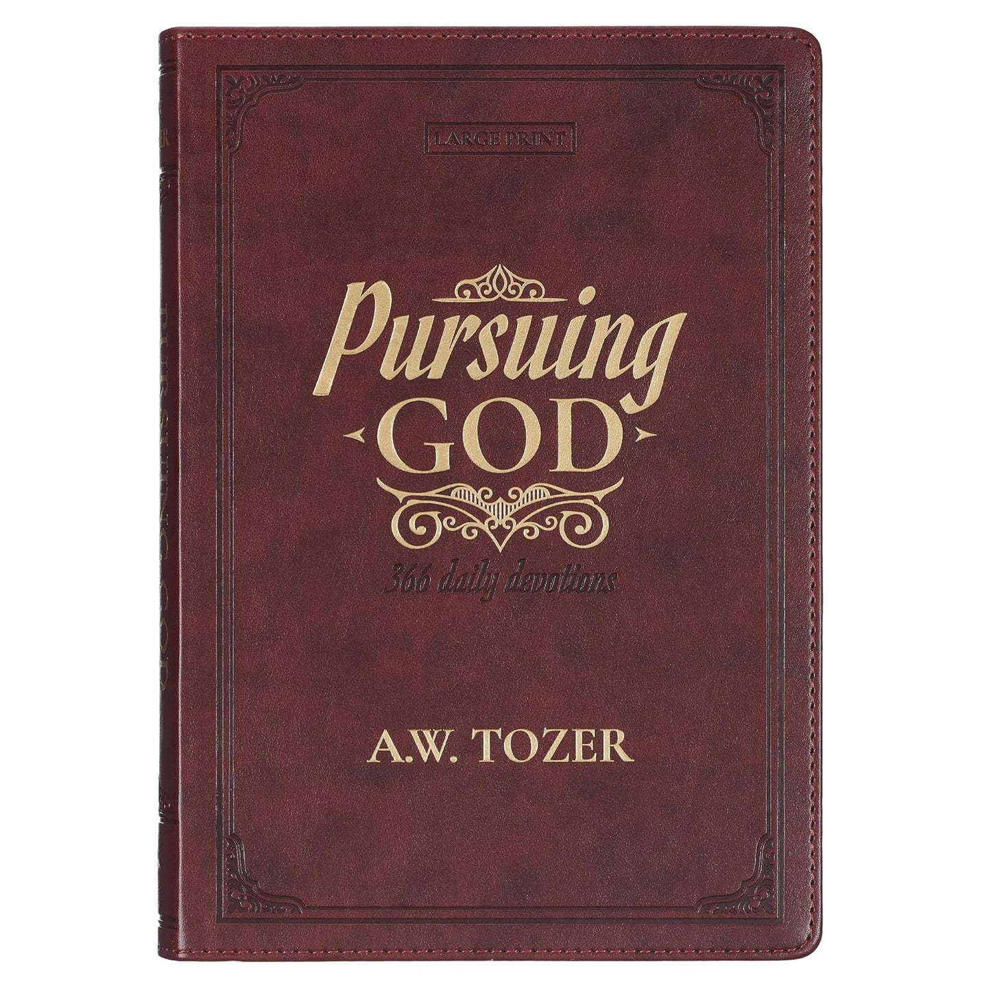 Pursuing God 366 Daily Devotions Large Print