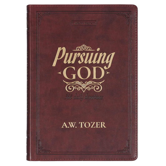 Pursuing God 366 Daily Devotions Large Print