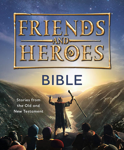 Friends and Heroes: Bible: Stories from the Old and New Testament