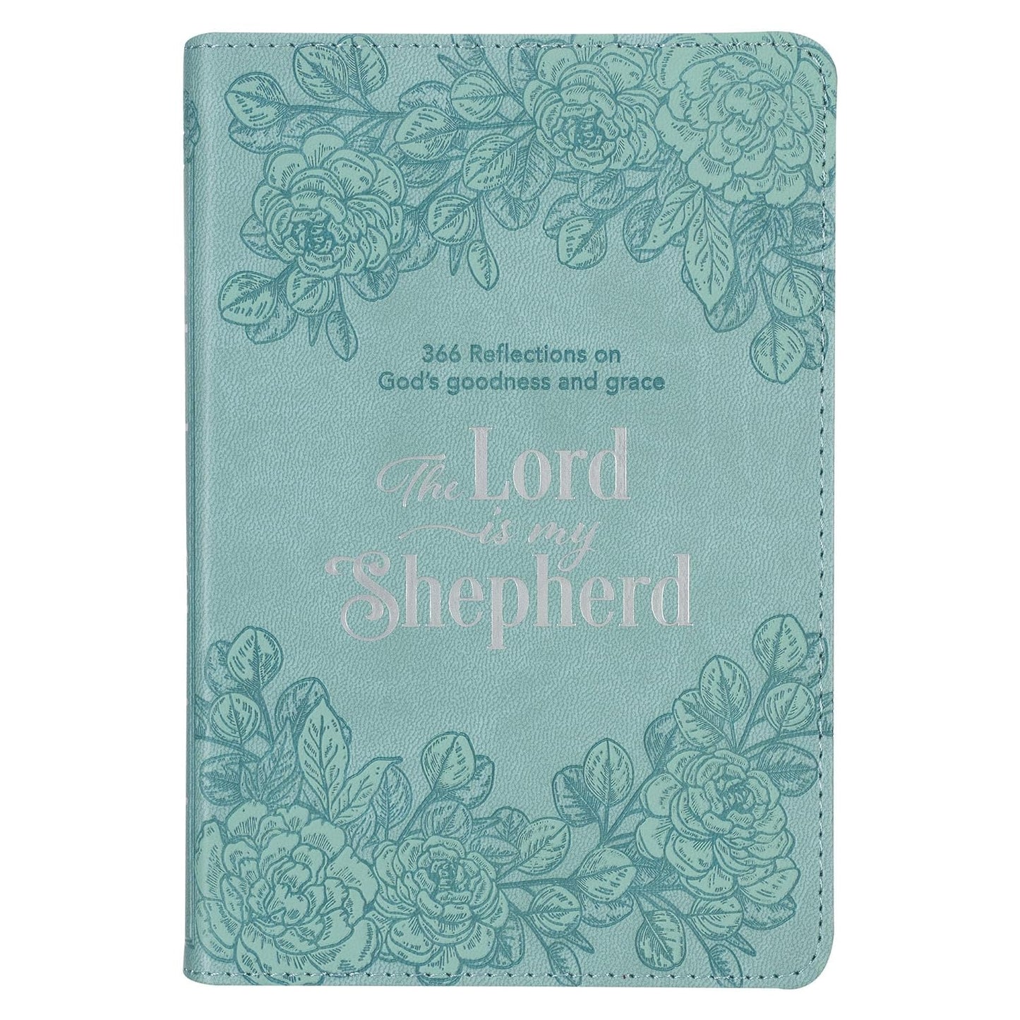The Lord Is My Shepherd Devotional, 366 Reflections on God's Goodness and Grace