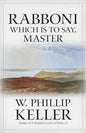 Rabboni: Which Is to Say, Master