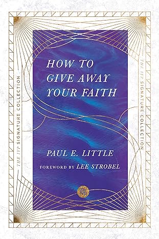 How to Give Away Your Faith (The IVP Signature Collection)
