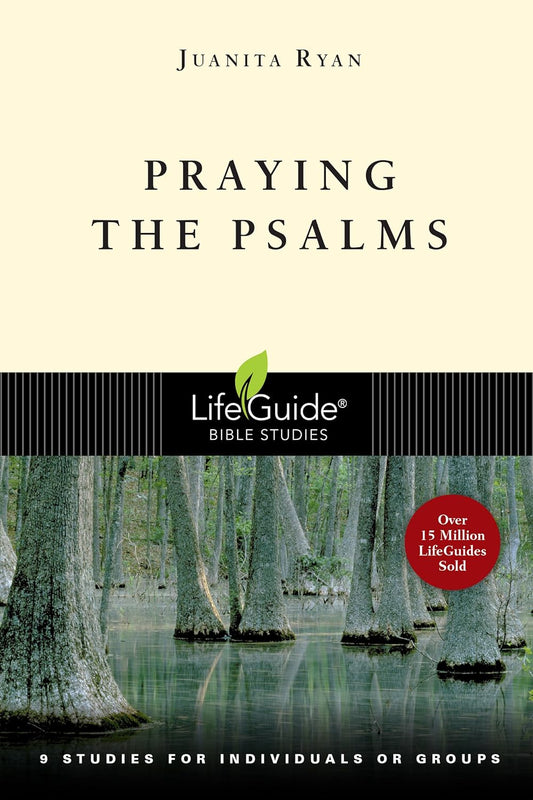 Praying the Psalms (LifeGuide Bible Studies)