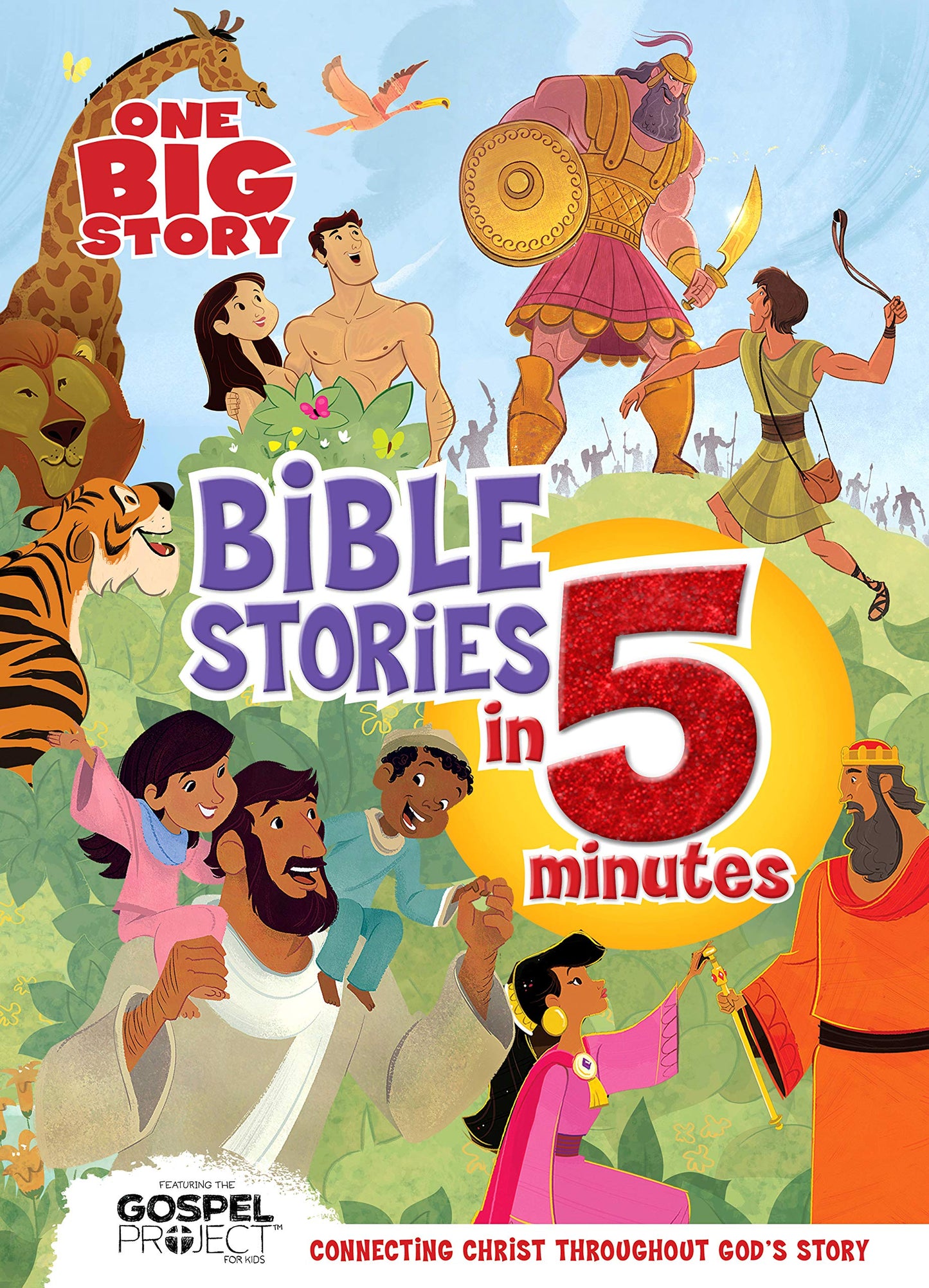 One Big Story Bible Stories in 5 Minutes: Connecting Christ Throughout God's Story