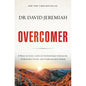 Overcomer: 8 Ways to Live a Life of Unstoppable Strength, Unmovable Faith, and Unbelievable Power