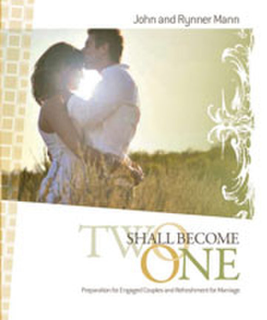Two Shall Become One: Preparation for Engaged Couples and Refreshment for Marriage