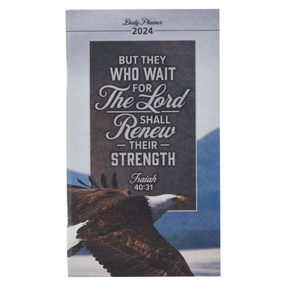 2024 Soar on Wings Like Eagles Small Daily Planner - Isaiah 40:31