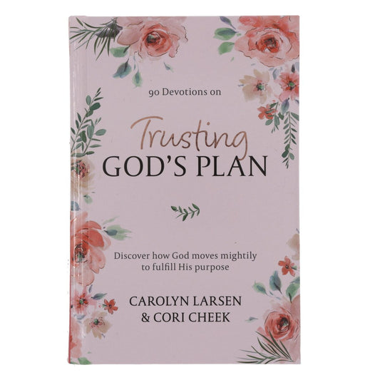 Trusting in God's Plan Pink Hardcover 90-Day Devotional