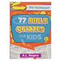 77 Bible Quizzes for Kids: Old Testament