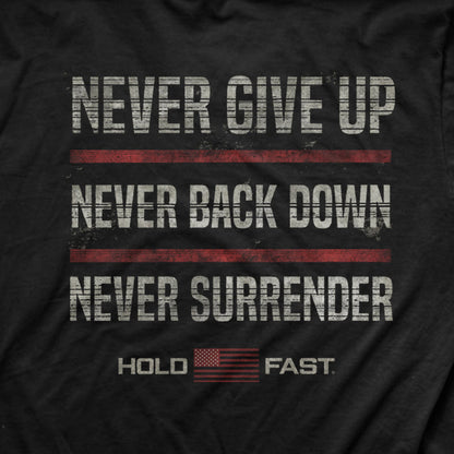 HOLD FAST Mens T-Shirt Never Back Down